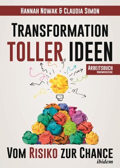 Transformation toller Ideen (eBook, ePUB) - Simon, Claudia; Nowak, Hannah