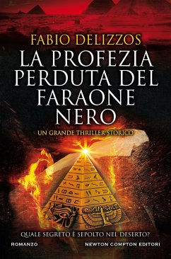 La profezia perduta del faraone nero (eBook, ePUB) - Delizzos, Fabio
