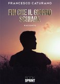 Fin che il giorno schiara (eBook, ePUB)