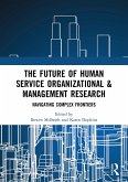 The Future of Human Service Organizational & Management Research (eBook, ePUB)