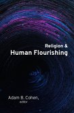 Religion and Human Flourishing (eBook, PDF) Religion and Human Flourishing (eBook, PDF)