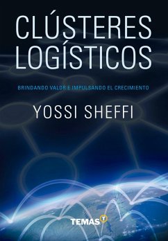 Clústeres Logísticos (eBook, ePUB) - Sheffi, Yossi