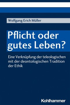 Pflicht oder gutes Leben? (eBook, PDF) - Müller, Wolfgang Erich