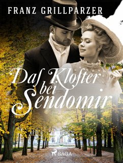 Das Kloster bei Sendomir (eBook, ePUB) - Grillparzer, Franz