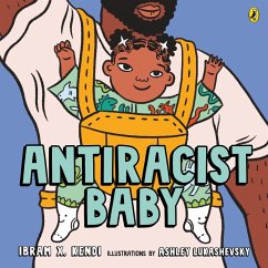 Antiracist Baby (eBook, ePUB) - Kendi, Ibram X.