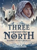 Three Against the North (eBook, ePUB)