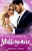 How to steal a millionaire (eBook, ePUB)