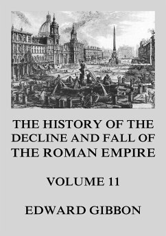 The History of the Decline and Fall of the Roman Empire (eBook, ePUB) - Gibbon, Edward