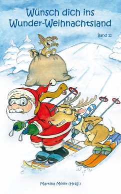 Wünsch dich in Wunder-Weihnachtsland Band 11 (eBook, ePUB) - Meier, Martina