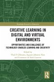 Creative Learning in Digital and Virtual Environments (eBook, ePUB)