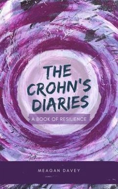 The Crohn's Diaries (eBook, ePUB) - Davey, Meagan