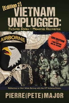 Vietnam Unplugged:Pictures Stolen - Memories Recovered. (eBook, ePUB) - Major, Pierre (Pete)