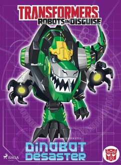 Transformers - Robots in Disguise - Dinobot-Desaster (eBook, ePUB) - Sazaklis, John