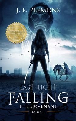 Last Light Falling - The Covenant, Book I (eBook, ePUB) Last Light Falling - The Covenant, Book I (eBook, ePUB)