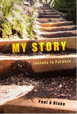 My Story: Journey to Purpose (eBook, ePUB) My Story: Journey to Purpose (eBook, ePUB)