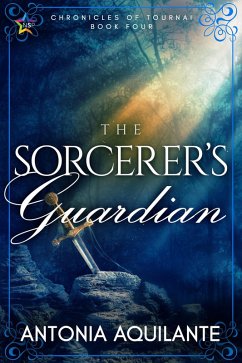 The Sorcerer's Guardian (Chronicles of Tournai, #4) (eBook, ePUB) - Aquilante, Antonia
