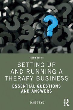 Setting Up and Running a Therapy Business (eBook, ePUB) - Rye, James
