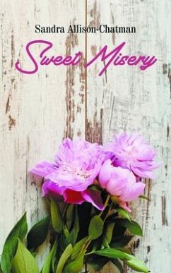 Sweet Misery (eBook, ePUB) - Allison-Chatman, Sandra