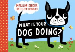 What Is Your Dog Doing? (eBook, ePUB) - Singer, Marilyn
