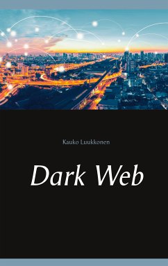 Dark Web (eBook, ePUB) - Luukkonen, Kauko