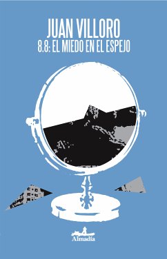 8.8: el miedo en el espejo (eBook, ePUB) - Villoro, Juan