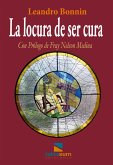 La locura de ser cura (eBook, ePUB)