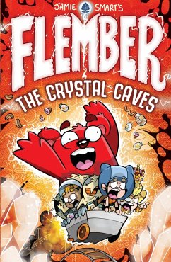 Cover Flember 2: The Crystal Caves (from the million-selling Jamie Smart, Illustrator of the Year) (eBook, ePUB)
