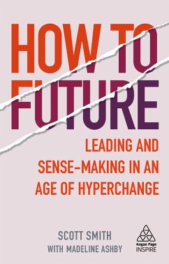 How to Future (eBook, ePUB) - Smith, Scott; Ashby, Madeline