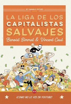 La Liga de los Capitalistas Salvajes (eBook, ePUB) - Caut, Vincent; Simmat, Benoist