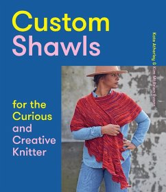Cover Custom Shawls for the Curious and Creative Knitter (eBook, ePUB)