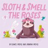 Sloth and Smell the Roses (A... - Bild 1