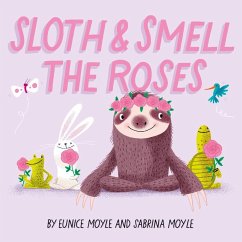 Sloth and Smell the Roses (A Hello!Lucky Book) (eBook, ePUB) - Hello!Lucky; Moyle, Sabrina