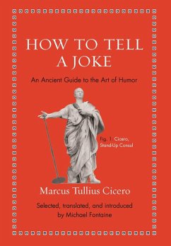 How to Tell a Joke (eBook, ePUB) - Cicero, Marcus Tullius