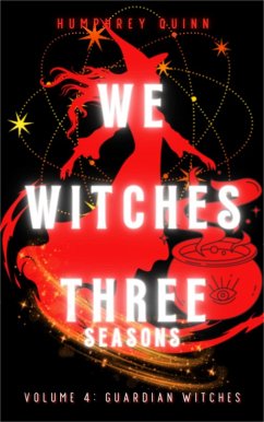 Guardian Witches (We Witches Three Seasons, #4) (eBook, ePUB) - Quinn, Humphrey