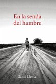 En la senda del hambre (eBook, ePUB)