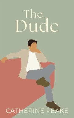 The Dude (eBook, ePUB) - Peake, Catherine