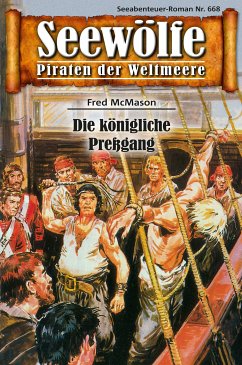 Seewölfe - Piraten der Weltmeere 668 (eBook, ePUB) - McMason, Fred