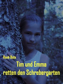 Tim und Emma retten den Schrebergarten (eBook, ePUB)