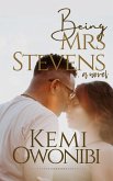 Being Mrs Stevens - a novel (eBook, ePUB)