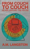 Couch to Couch Never Leaving the House (eBook, ePUB)
