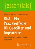 BIM – Ein Praxisleitfaden für Geodäten und Ingenieure (eBook, PDF)