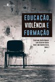 Educação, Violência e Formação (eBook, ePUB)