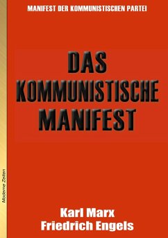 Karl Marx, Friedrich Engels: Das kommunistische Manifest (eBook, ePUB) - Marx, Karl; Engels, Friedrich