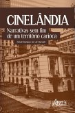Cinelândia: Narrativas sem Fim de um Território Carioca (eBook, ePUB)