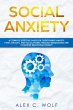 Social Anxiety: A Complete Effective... - Bild 1