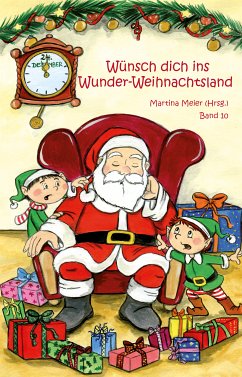 Wünsch dich ins Wunder-Weihnachtsland Band 10 (eBook, ePUB) - Meier, Martina