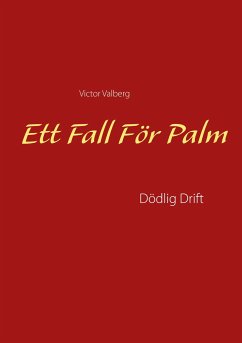 Ett Fall För Palm - Valberg, Victor