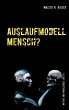 Auslaufmodell Mensch? - Bild 1