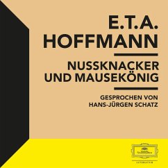 E.T.A. Hoffmann: Nussknacker und Mausekönig (MP3-Download) - Hoffmann, E.T.A.