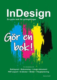 InDesign - En grön bok för gröngölingar - Greiff, Sanna